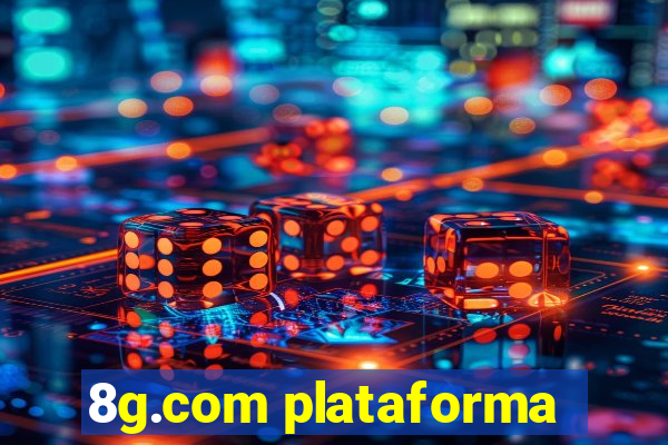 8g.com plataforma